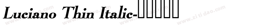 Luciano Thin Italic字体转换